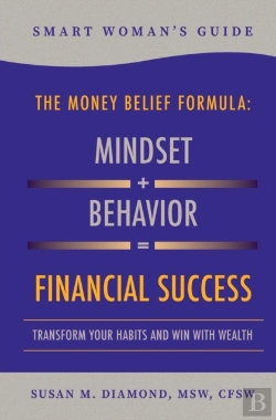 Bertrand.pt - Smart Woman'S Guide The Money Belief Formula