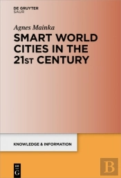 Smart World Cities In The 21st Century