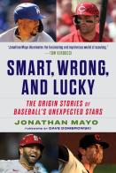 Smart, Wrong, And Lucky