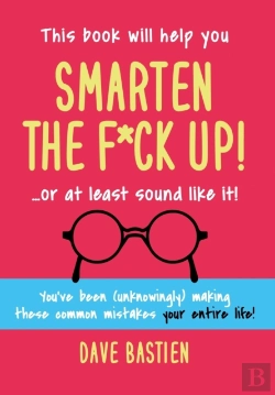 Bertrand.pt - Smarten The F*Ck Up!