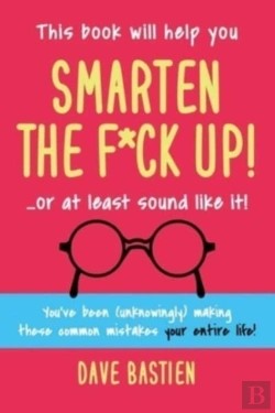 Bertrand.pt - Smarten The F*Ck Up!