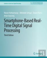 Smartphone-Based Real-Time Digital Signal Processing, Third Edition