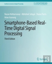 Smartphone-Based Real-Time Digital Signal Processing, Third Edition