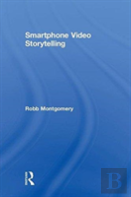 Smartphone Video Storytelling