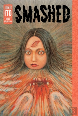 Bertrand.pt - Smashed: Junji Ito Story Collection