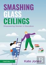 Smashing Glass Ceilings: Empowering Women In Education