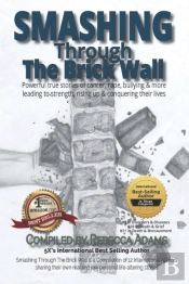 Smashing Through The Brick Wall