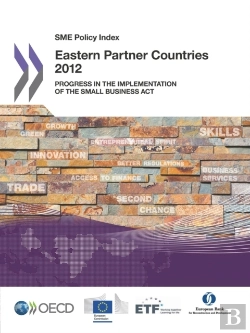 Bertrand.pt - Sme Policy Index: Eastern Partner Countries 2012 Progress In The Implementation Of The Small Business Act For Europe