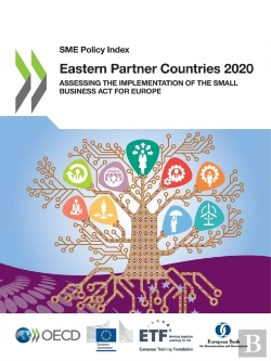 Bertrand.pt - Sme Policy Index: Eastern Partner Countries 2020 Assessing The Implementation Of The Small Business Act For Europe
