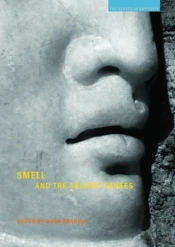 Smell And The Ancient Senses