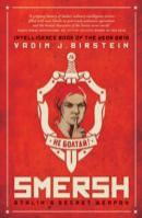 Smersh: Stalin'S Secret Weapon
