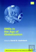 Smes In The Age Of Globalization