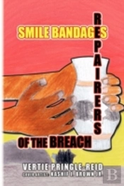 Smile Bandages, Repairers Of The Breach