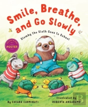 Smile, Breathe, And Go Slowly