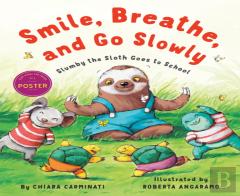Smile, Breathe, And Go Slowly