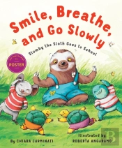 Smile, Breathe, And Go Slowly