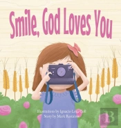 Smile, God Loves You