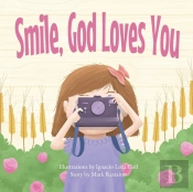 Smile, God Loves You
