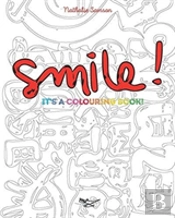 Smile! It'S A Colouring Book
