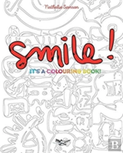 Bertrand.pt - Smile! It'S A Colouring Book