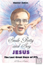Smile Pretty And Say Jesus