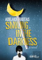 Smiling in the Darkness