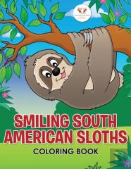 Smiling South American Sloths Coloring Book