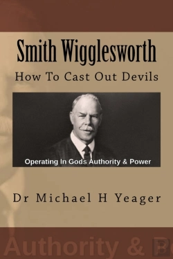 Bertrand.pt - Smith Wigglesworth: How To Cast Out Devi
