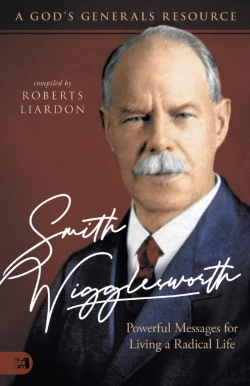 Bertrand.pt - Smith Wigglesworth: Powerful Messages