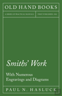 Bertrand.pt - Smiths' Work - With Numerous Engravings And Diagrams