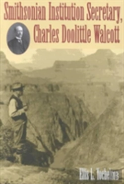 Bertrand.pt - Smithsonian Institution Secretary, Charles Doolittle Walcott