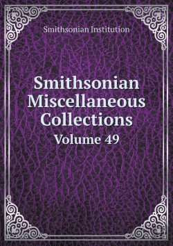 Bertrand.pt - Smithsonian Miscellaneous Collections Volume 49