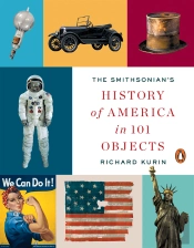 Smithsonian'S History Of America In 101 Objects