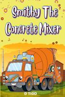 Smithy The Concrete Mixer
