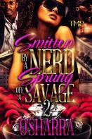Smitten By A Nerd, Sprung Off A Savage 2