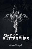 Smoke And Butterflies