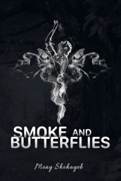 Smoke And Butterflies