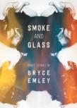 Smoke And Glass