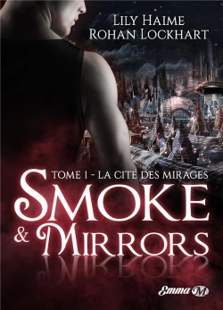 Bertrand.pt - Smoke And Mirrors, T1: La Cite Des Mirages