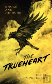 Smoke And Mirrors: The Trueheart