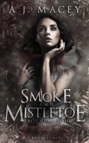 Smoke And Mistletoe