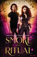 Smoke And Ritual