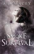 Smoke And Survival