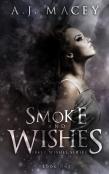 Smoke And Wishes
