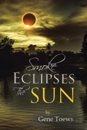 Smoke Eclipses The Sun
