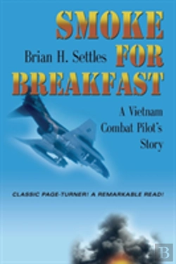 Bertrand.pt - Smoke For Breakfast: A Vietnam Combat Pilot'S Story