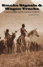 Smoke Signals & Wagon Tracks