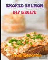 Smoked Salmon Dip Recipe