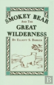 Smokey Bear And The Great Wilderness