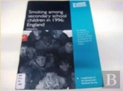 Smoking Among Secondary School Children In 1996england